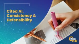 Cited AI, Consistency and Defensibility blog image